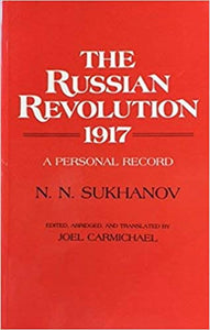 The Russian Revolution 1917 - A Personal Record